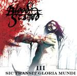 Blood Stained : III - Sic Transit Gloria Mundi